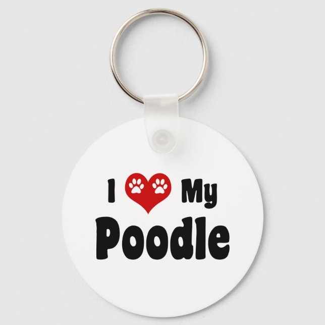 I Love My Poodle Key Ring (Front)
