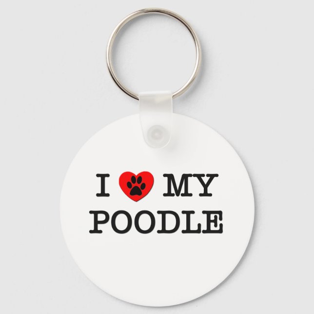 I LOVE MY POODLE KEY RING (Front)