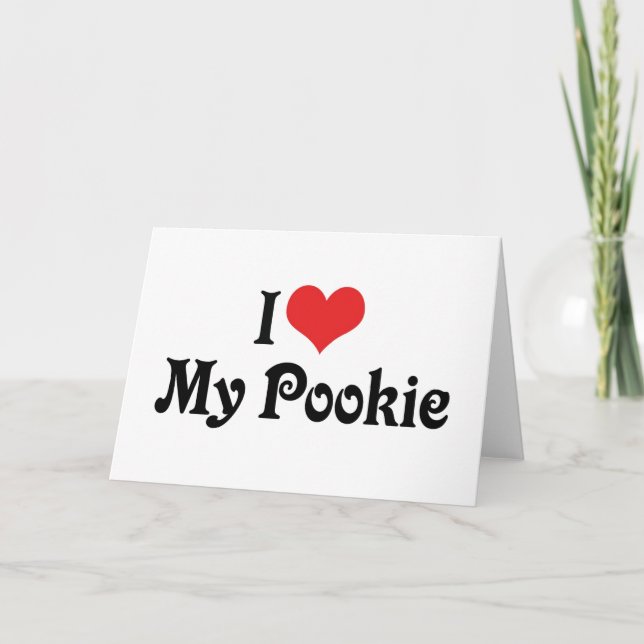I Love My Pookie Card (Front)