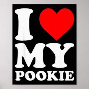 I Love My Pookie - Cute Valentines Day Poster