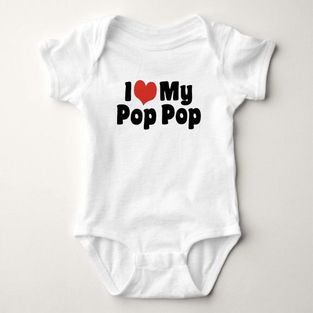 I Love My Pop Pop Baby Bodysuit (Front)