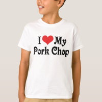 I Love My Pork Chop