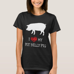 I Love My Pot Belly Pig T-Shirt