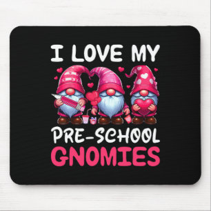 I Love My Pre-school Gnomies Valentine's Day Three Mouse Pad