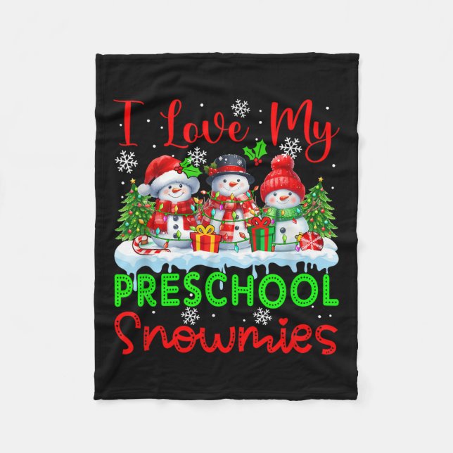 I Love My Preschool Snowmies Christmas Teacher Stu Fleece Blanket (Front)
