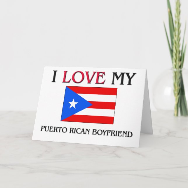 I Love My Puerto Rican Boyfriend Card (Front)
