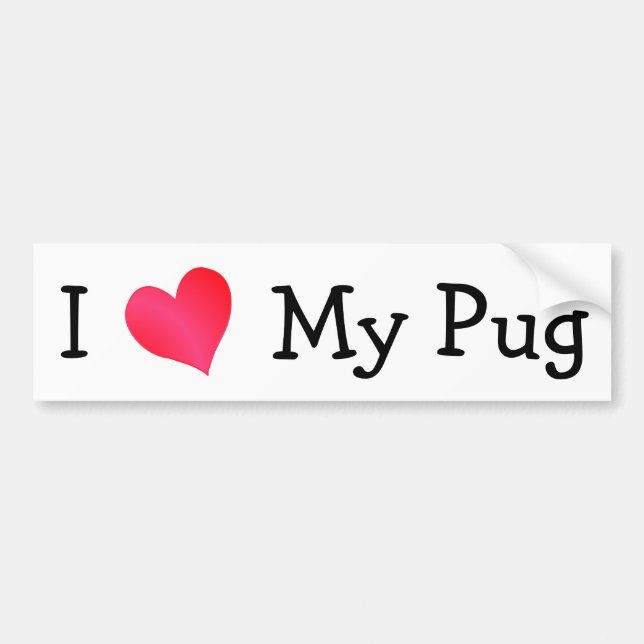 I Love My Pug Bumper Sticker (Front)