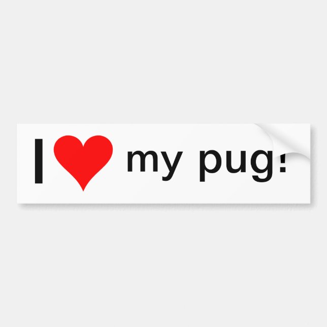 I Love My Pug! Bumper Sticker (Front)