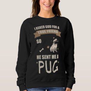 I Love My Pug Gifts Essential T-Shirt 483 Sweatshirt