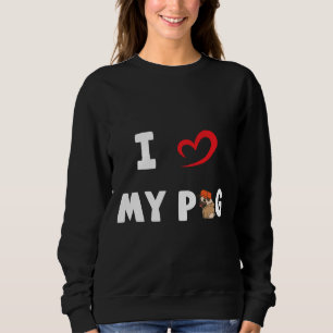 I love my pug. I love my pug heart picture Essenti Sweatshirt