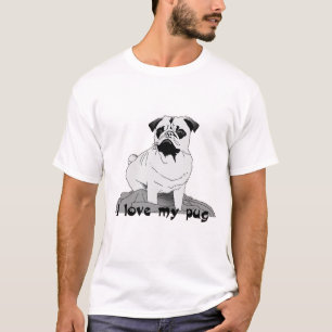 I love my pug ! T-Shirt