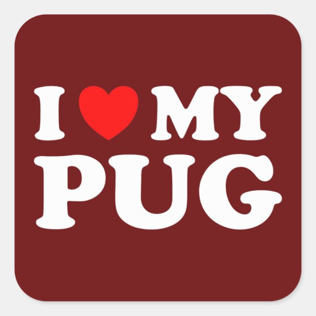 I Love My Pug With Red Heart Square Sticker (Front)