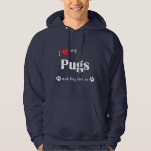 I Love My Pugs (Multiple Dogs) Hoodie