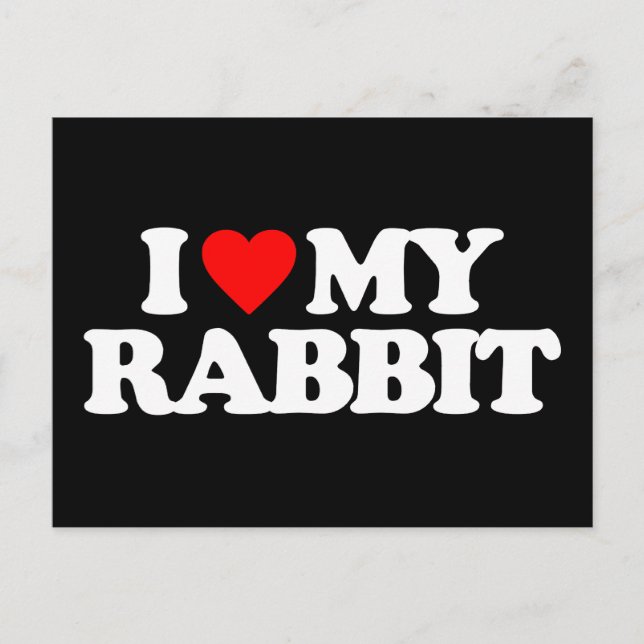 I LOVE MY RABBIT POSTCARD (Front)