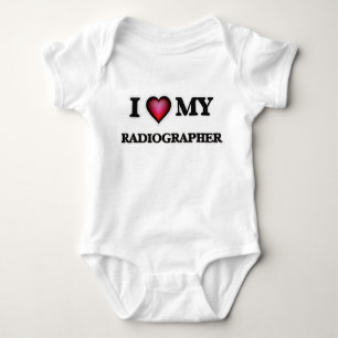 I love my Radiographer Baby Bodysuit