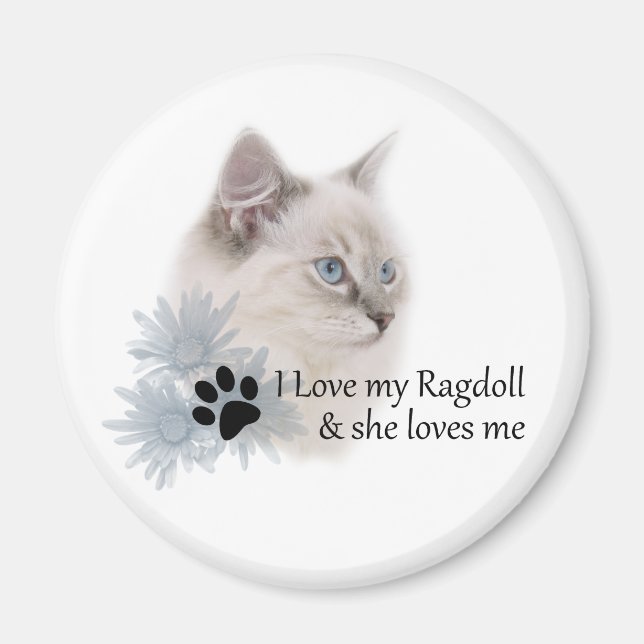 I love my ragdoll magnet (Front)