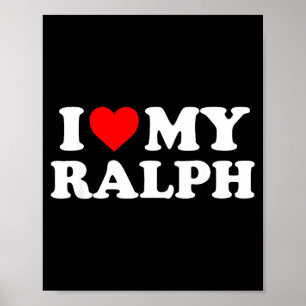 I Love My Ralph  Poster