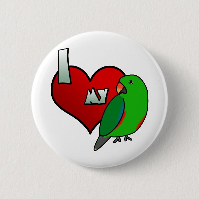 I Love my Red Sided Eclectus 6 Cm Round Badge (Front)