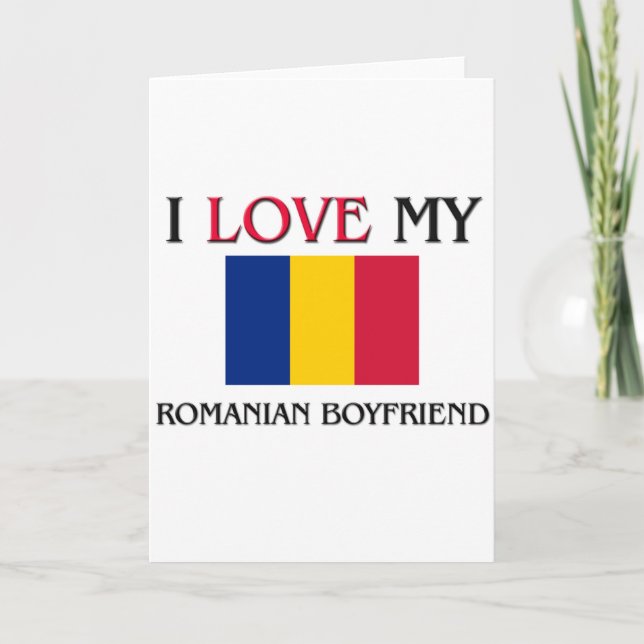 I Love My Romanian Boyfriend Card (Front)