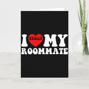 I Love My Roomate Heart Funny Party Gifts Valentin Card