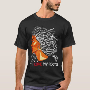 I Love My Roots - Patriotic Black History Month T-Shirt