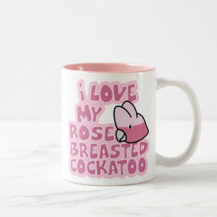 I Love My Rose Breasted Cockatoo Mug