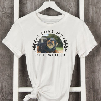 I Love My Rottweiler Dog Photo T-Shirt