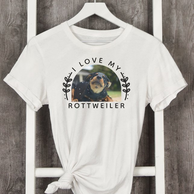 I Love My Rottweiler Dog Photo T-Shirt (Creator Uploaded)