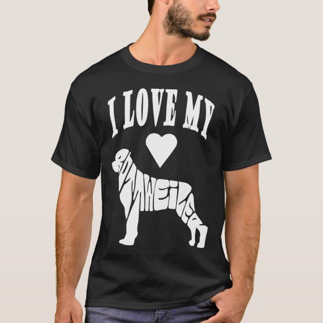 I Love My Rottweiler For Dog Mum And Dad Dog Lover T-Shirt (Front)