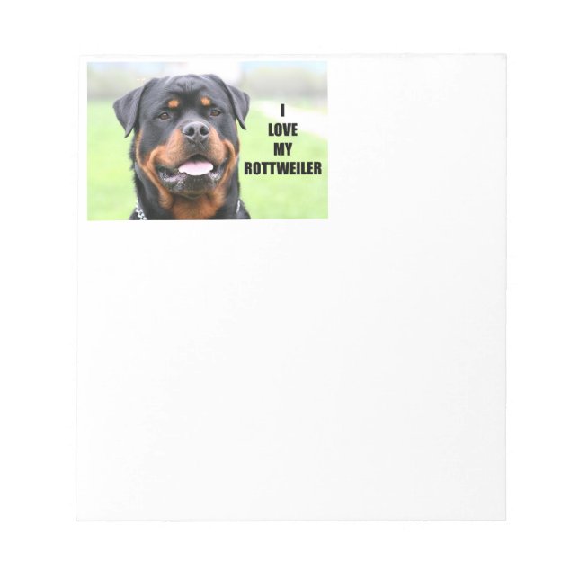 I Love my Rottweiler Notepad (Front)