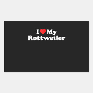 I love my rottweiler rectangular sticker