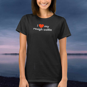 I Love My Rough Collie. Dog Owner T-Shirt