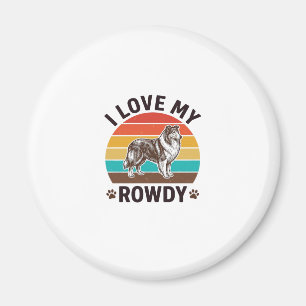 I Love My Rowdy Vintage Collie Dog Design_1 Magnet