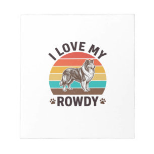 I Love My Rowdy Vintage Collie Dog Design_1 Notepad