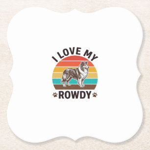 I Love My Rowdy Vintage Collie Dog Design_1 Paper Coaster