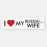 I Love my Russian Wife Bumber Sticker