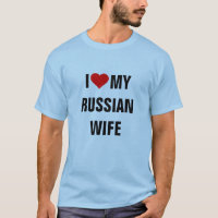 "I Love my Russian wife"