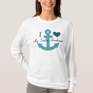 I Love My Sailor Husband T-Shirt