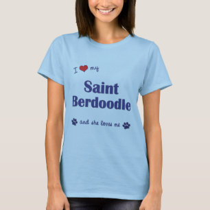 I Love My Saint Berdoodle (Female Dog) T-Shirt