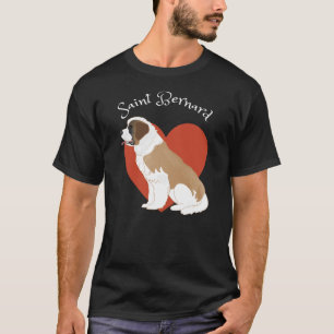 I love my Saint Bernard! T-Shirt