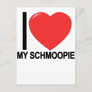 I Love My Schmoopie T.png Postcard