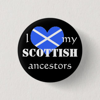 I love my Scottish ancestors Button