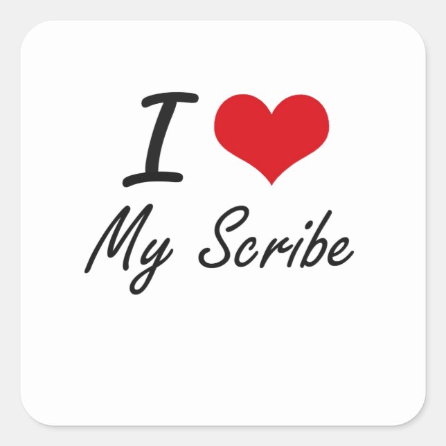 I Love My Scribe Square Sticker (Front)