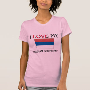 I Love My Serbian Boyfriend T-Shirt