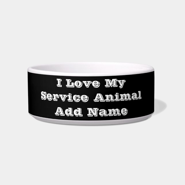 I love My Service Animal Add Name Bowl (Front)