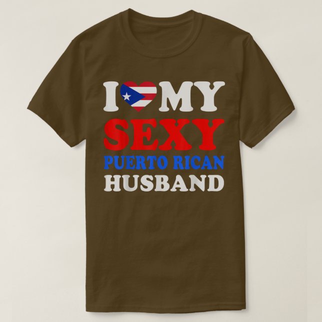 I love My Sey Puerto Rican Husband Puerto Rico Wif T-Shirt (Design Front)
