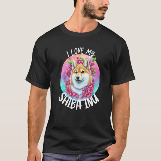 I Love My Shiba Inu Dog Mom Flowers Puppy Floral C T-Shirt (Front)