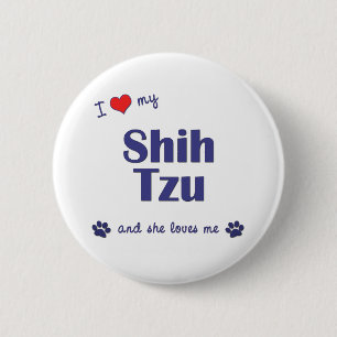 I Love My Shih Tzu (Female Dogs) 6 Cm Round Badge