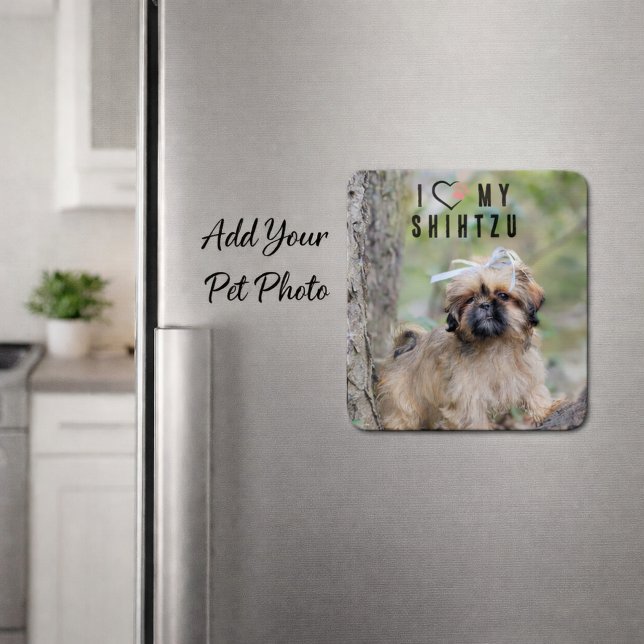 I Love My Shih Tzu Photo Magnet Cute Puppy Dog (Add Your Shihtzu Dog Photo Magnet )