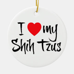 I Love My Shih Tzus Ceramic Tree Decoration